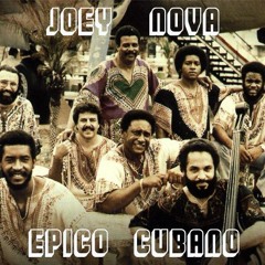 JOEY NOVA - EPICO CUBANO - MIX UNO