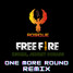 One More Round (Free Fire Booyah Day Theme Song)[ROSIQUE REMIX]