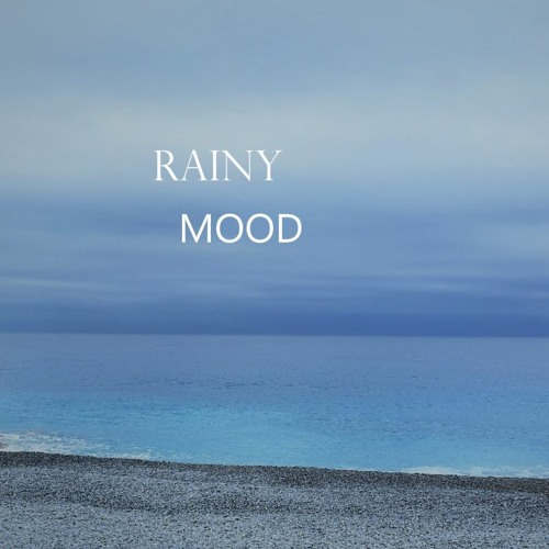Rainy Mood