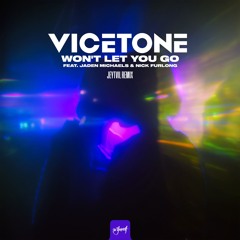 Vicetone feat. Jaden Michaels & Nick Furlong - Won't Let You Go (Jeytvil Remix)