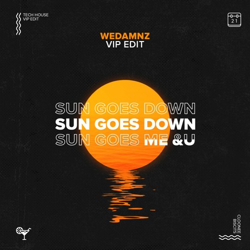 Cloonee vs. Biscits - Sun Goes Down (WeDamnz VIP Edit)
