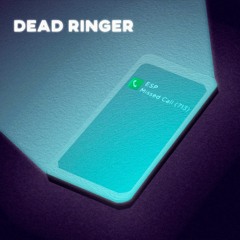Dead Ringer (Prod. CapsCtrl)