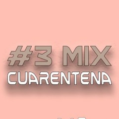 MIX CUARENTENA #3 \  Dj Sebas Coronel