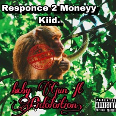 Response 2 Monkie Kiid Ft Pidoloition (Prod By KNIGHT ROCK MUSIQ)