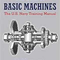 [Free] PDF 🗸 The Book of Basic Machines: The U.S. Navy Training Manual by U.S. Navy