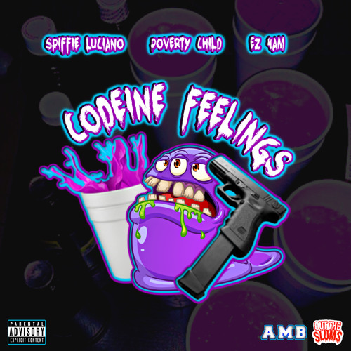 Codeine Feelings - (Spiffie Luciano x Jwhitt4am x DOITEZ4AM)