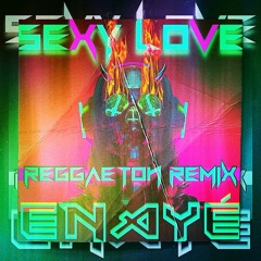 Ne-Yo - Sexy Love (Enayé Reggaton Remix)