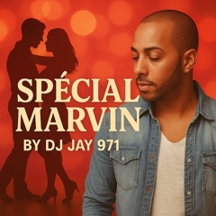 MIX SPECIAL MARVIN BY|DJ Jay971