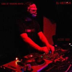 DJ VIETNAM [SONS OF TRADERS INVITE]