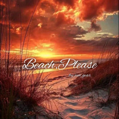 Beach, Please