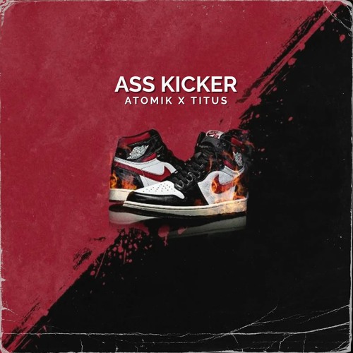 ATOMIK X TITVS - ASS KICKER (CLIP)