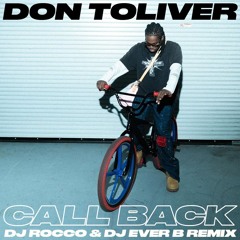 Don Toliver - Call Back (DJ ROCCO & DJ EVER B Remix)