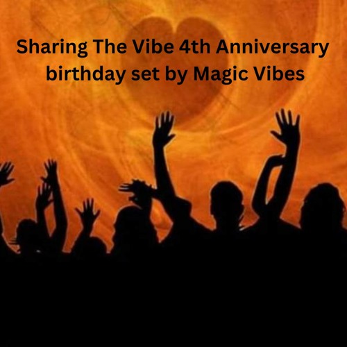 Sharing The Vibe 4th  Anniversary special birthday set