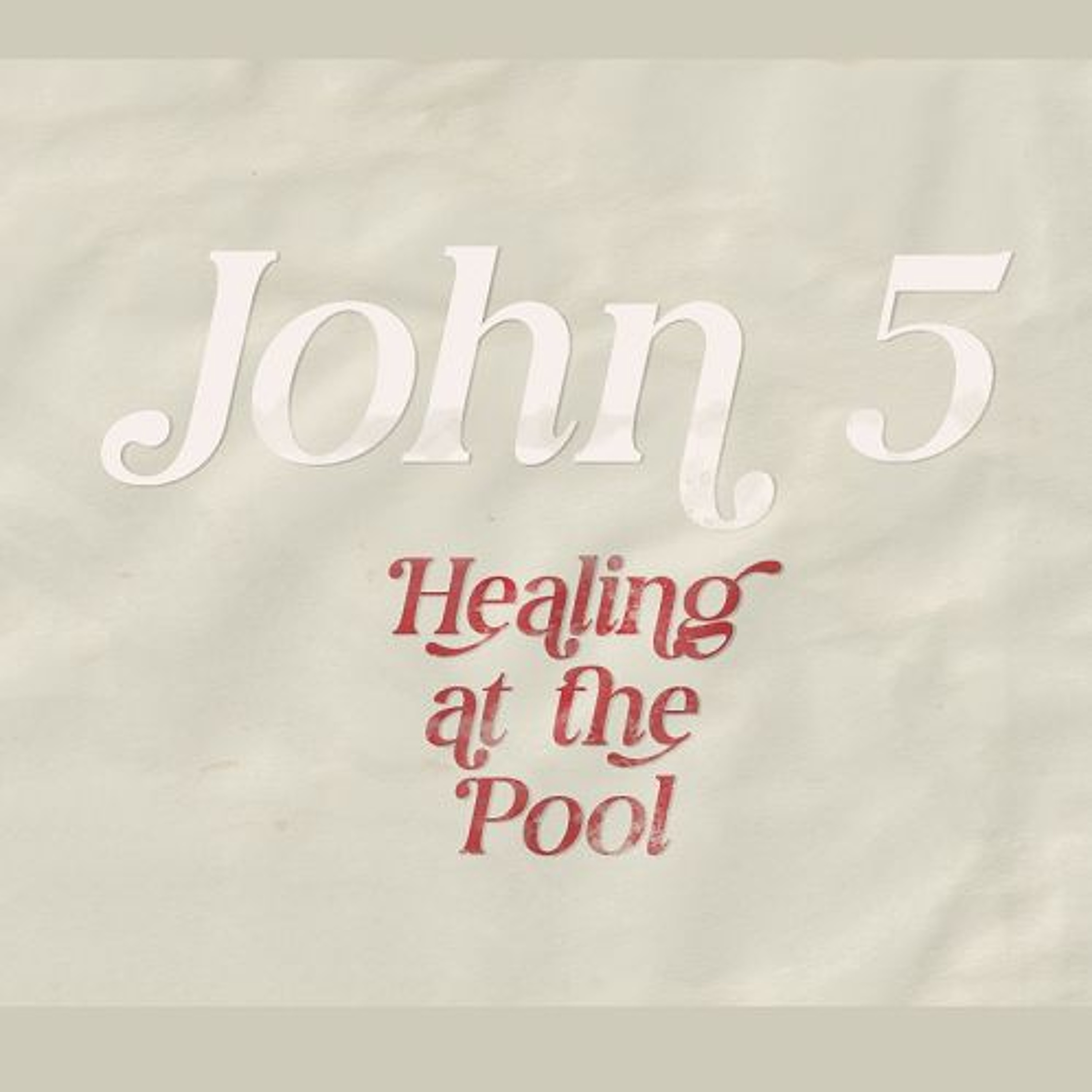 North Aurora | 06/09/24 – John 5, Healing at the Pool (South Street Recording) episode artwork