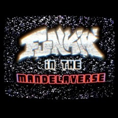 FNF Funkin in The Mandelaverse: Followed REMIX [INST]