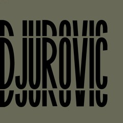 DJUROVIC - bakuLost, Nolan K (WIP)