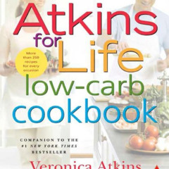 free EBOOK ✔️ Atkins for Life Low-Carb Cookbook: More than 250 Recipes for Every Occa