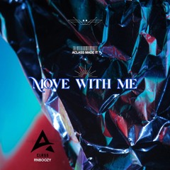 Move With Me ( ACLASS REMIX ) AFROHOUSE