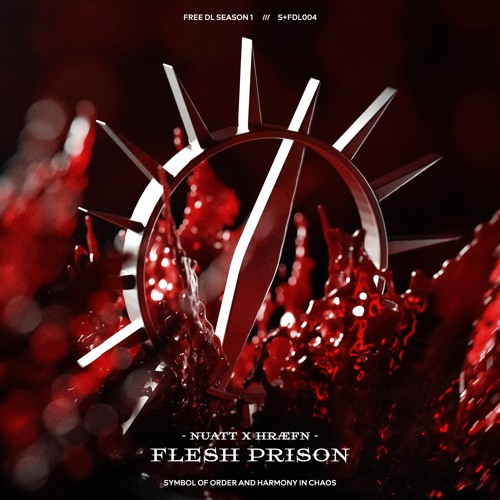 [PREMIERE] NUATT X HRÆFN - FLESH PRISON [S+FDL004] (Free Download)