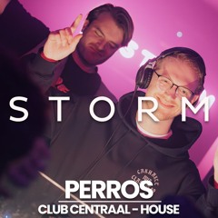 Perros @ Club Centraal • House Live Set / House Mix • Storm Limited Edition, Rotterdam 2024