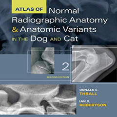 [READ] EPUB √ Atlas of Normal Radiographic Anatomy and Anatomic Variants in the Dog a