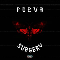 FOEVA - SURGERY (PROD. DJSouza)
