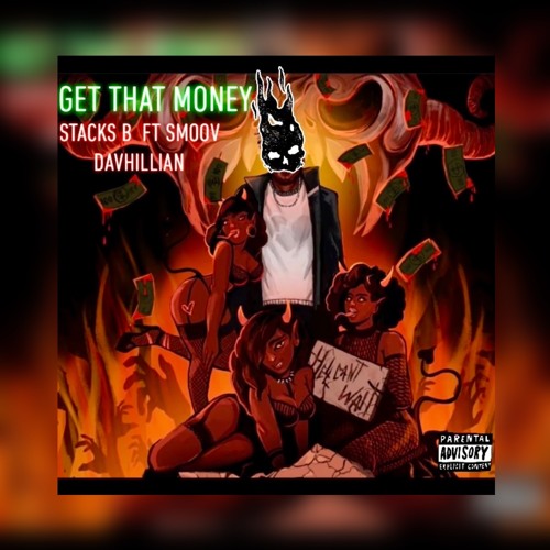 get that money Ft. Smoov Da Vhillann