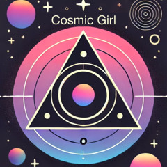 Cosmic Girl (Pyramid △ Remix)