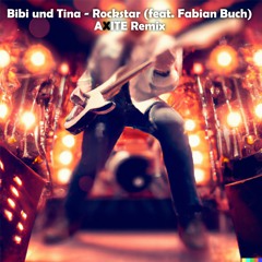 Bibi und Tina - Rockstar (feat. Fabian Buch) (AXITE Remix)