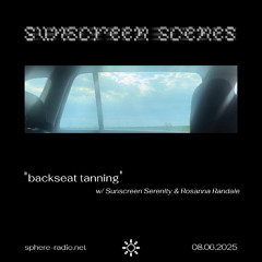 Sunscreen Scenes #11 - “backseat tanning” w/ Sunscreen Serenity & Rosanna Randale