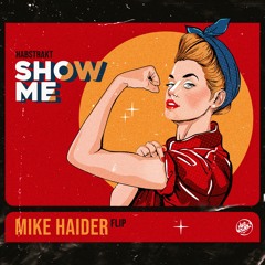 Habstrakt - Show Me (Mike Haider Flip)
