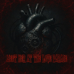 Meet Her At The Love Parade (HARD EDIT)