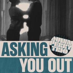 Asking You Out
