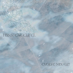 EVOLVE #027 - Hassdenteufel