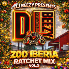 Dj Beezy - Zoo Iberia Ratchet 25 Vol.3