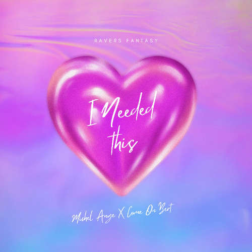 Michel Ange x Come On Bert - I Needed This (Extended Mix)