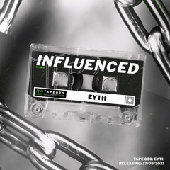 Influenced Podcast 030 - Eyth