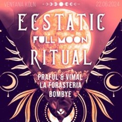 ✦ Bombye & Praful @ Ventana Köln - 22.06.24 | Ecstatic Dance Full Moon Ritual