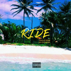 Ride (feat. Khi Diamond)