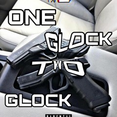 ONE GLOCK TWO GLOCK  ZEUSTAR FT KEENDXNTCAP