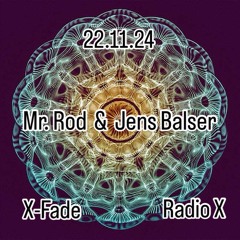 22.11.24 Mr. Rod & Jens Balser @ XFade:RadioX
