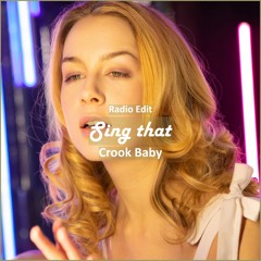 Crook Baby - Sing That [ Car Music & G-House Music]