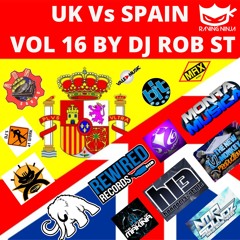 UK Vs Spain - The Makina Collection Vol. 16 By Dj Rob ST (Free DL & Tracklist in Desc)
