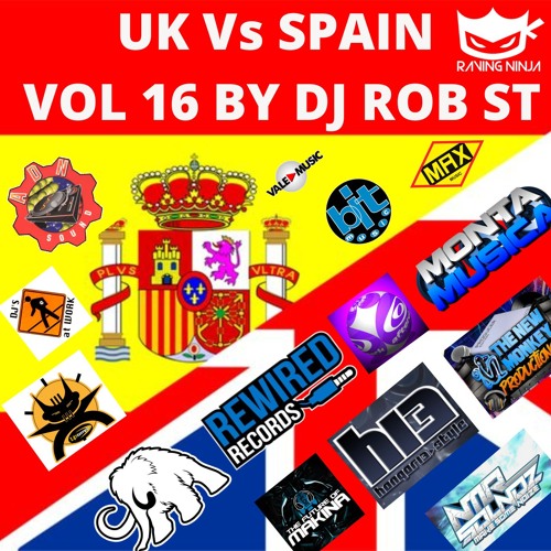 UK Vs Spain - The Makina Collection Vol. 16 By Dj Rob ST (Free DL & Tracklist in Desc)