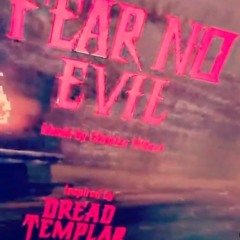 Fear No Evil