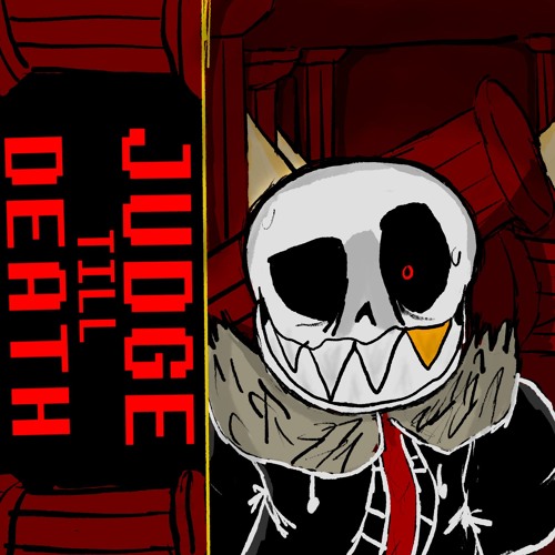 Undertale Final Showdown: Underfell: Judge Till' Death(Cover)