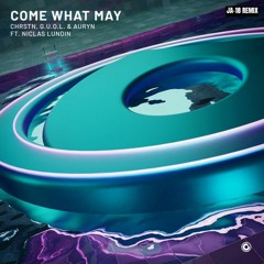 CHRSTN, G.U.O.L. & Auryn Feat. Niclas Lundin - Come What May (JA-18 Remix)