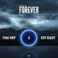 Forever 2021 - Dicka YP ft Fajrul SoundMix [Paki Hrp & Ery Riady]