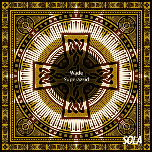 Wade - Superazzid
