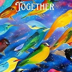 Get EBOOK 📙 WE ALL FLOCK TOGETHER: Birds of a feather by  Katie Lodato Jackson [EPUB